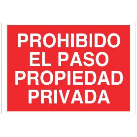 SEÑAL POLIESTIRENO 297X210MM PROHIBIDO EL PASO PROPIEDAD PRIVADA