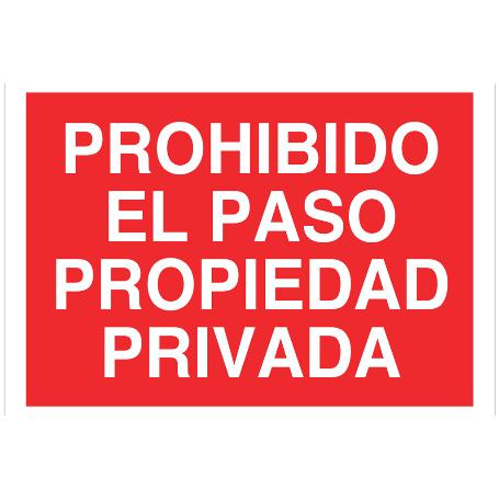 SEÑAL POLIESTIRENO 297X210MM PROHIBIDO EL PASO PROPIEDAD PRIVADA