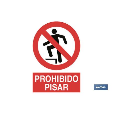SEÑAL POLIESTIRENO 210X148MM. PROHIBIDO PISAR