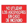 SEÑAL LUMINISCENTE 297X210MM. NO UTILIZAR LOS ASCENSORES EN CASO DE INCENDIO