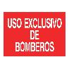 SEÑAL LUMINISCENTE 297X210MM. USO EXCLUSIVO BOMBEROS. EL DISEÑO DE LA SEÑAL PUEDE VARIAR, PERO EN NINGÚN CASO SE VA