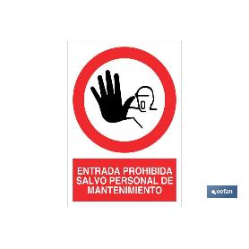 SEÑAL POLIESTIRENO 210X148MM ENTRADA PROHIBIDA SALVO PERSONAL DE MANTENIMIENTO